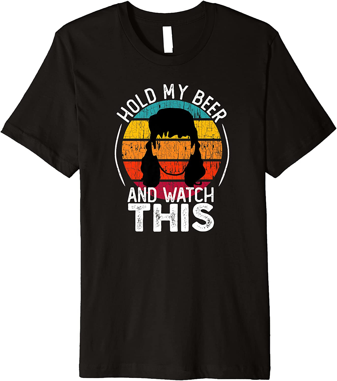 Hold My Beer And Watch This T-Shirt