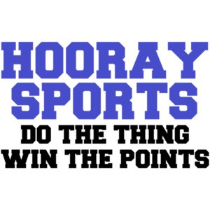 Hooray Sports! Do The Thing Win The Points
