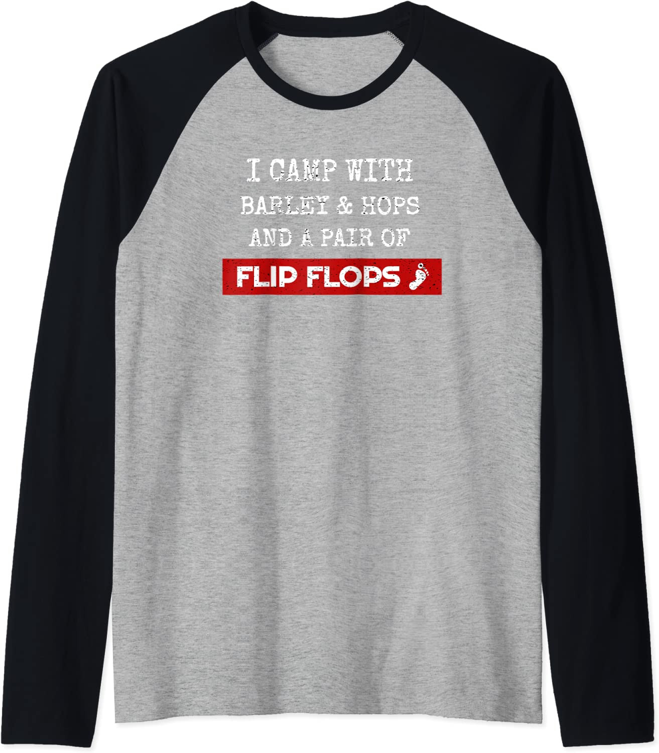I Camp With Barley Hops & Flip Flops Beer Camping Hiking T-Shirt