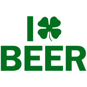 I Clover Beer St. Patrick's Day
