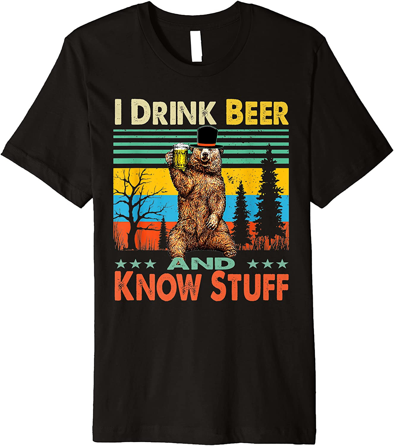 I Drink Beer And Know Stuff T-Shirt