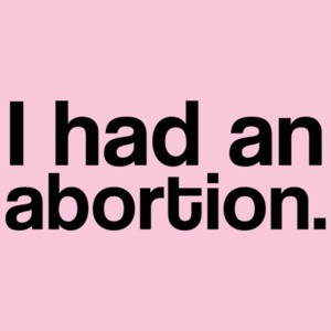 I Had An Abortion Controversial