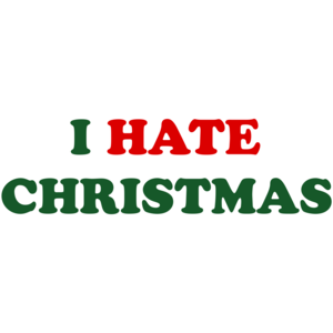 I Hate Christmas 