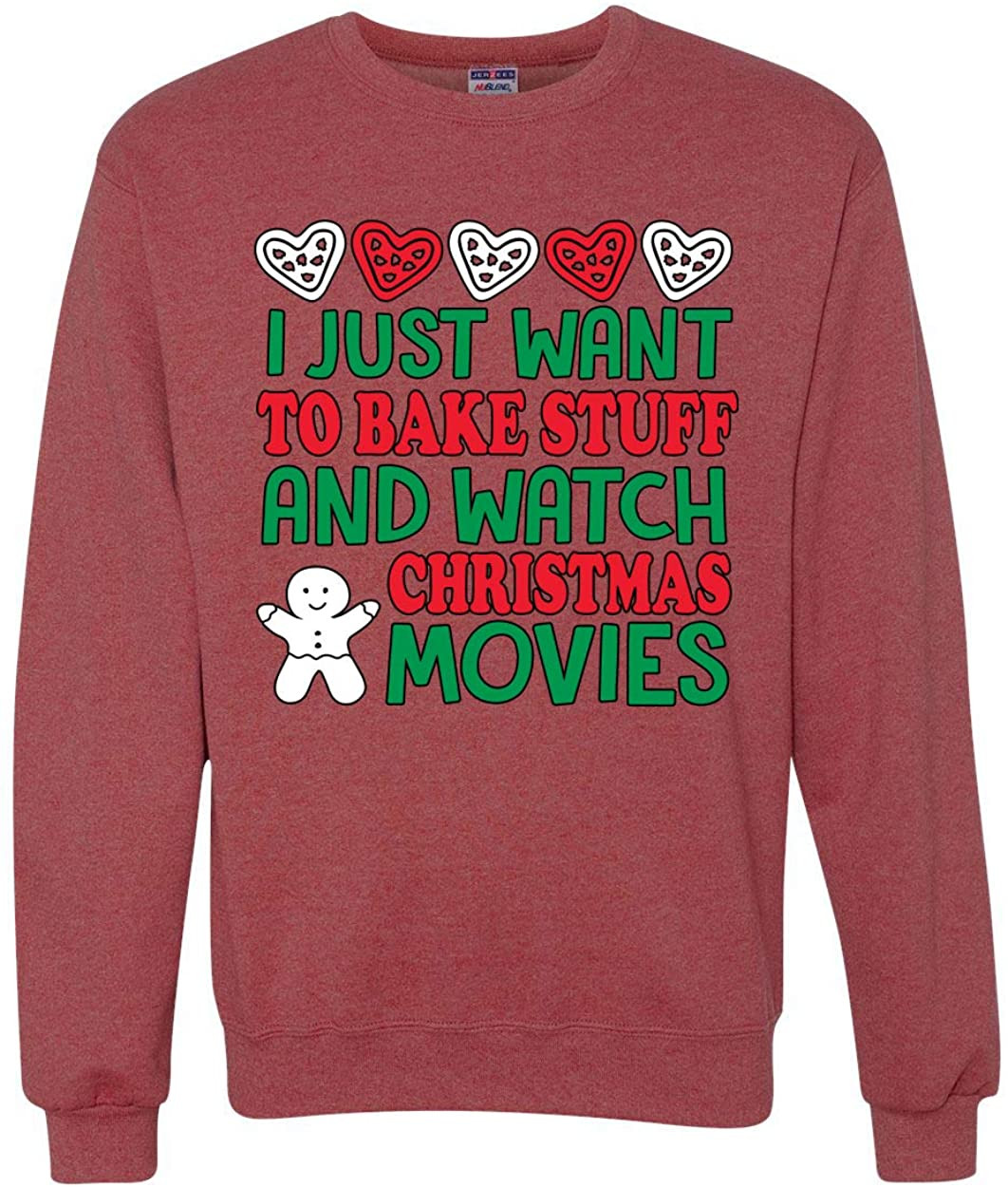 I Just Want To Bake Stuff And Watch Christmas Movies Ugly Christmas  T-Shirt