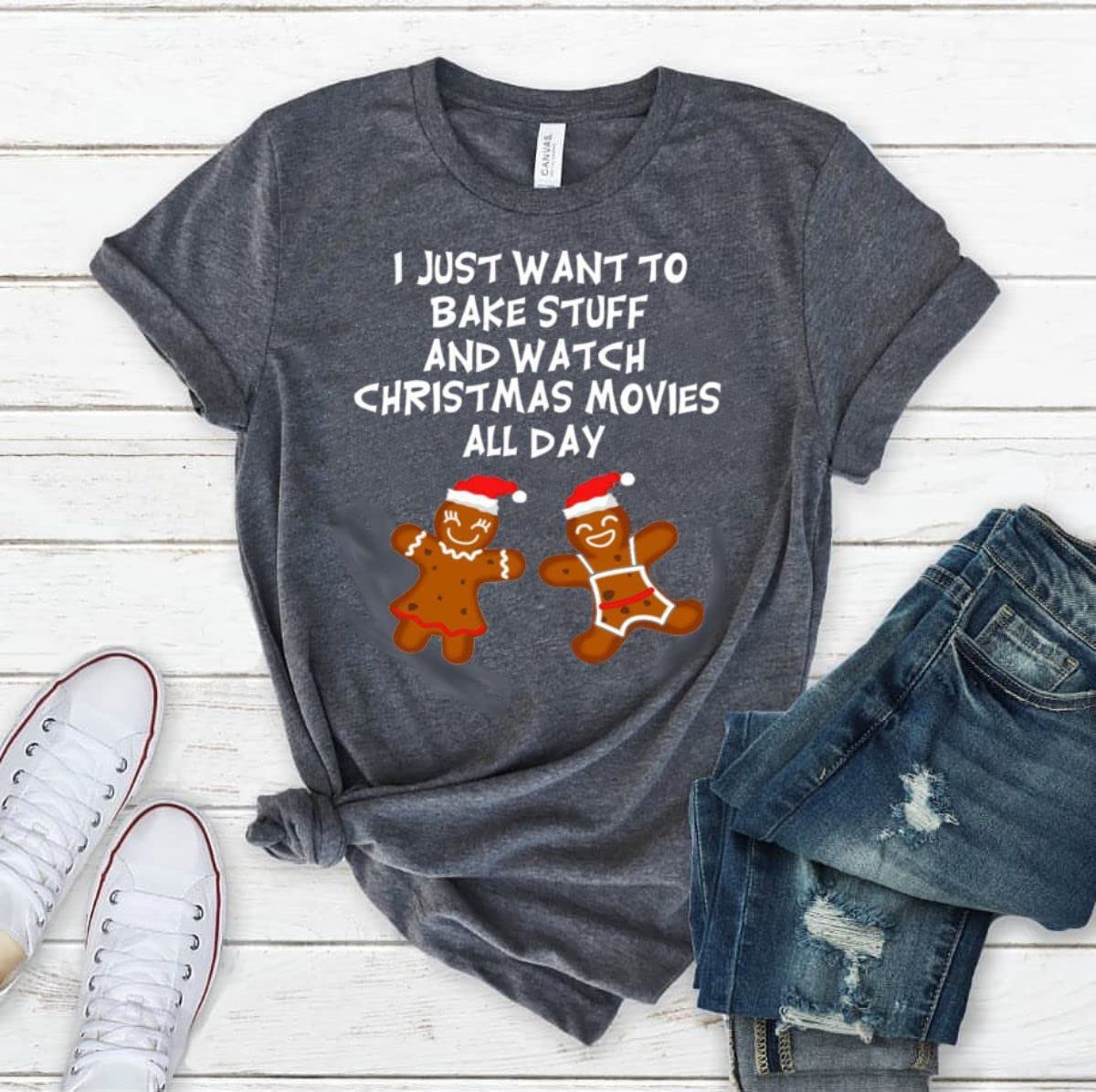 I Just Want To Bake Stuff And Watch Christmas Movies T-Shirt