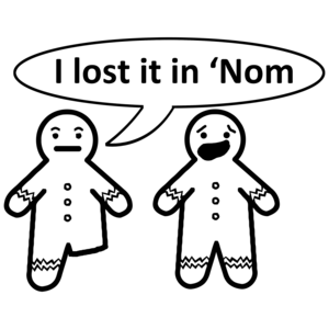 I Lost It In 'Nom Funny