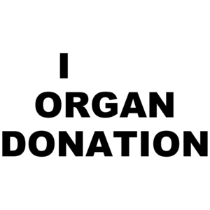 I Love Organ Donation Funny