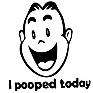 I Pooped Today - Funny