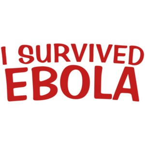 I Survived Ebola