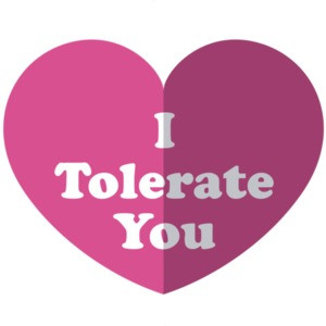 I Tolerate You