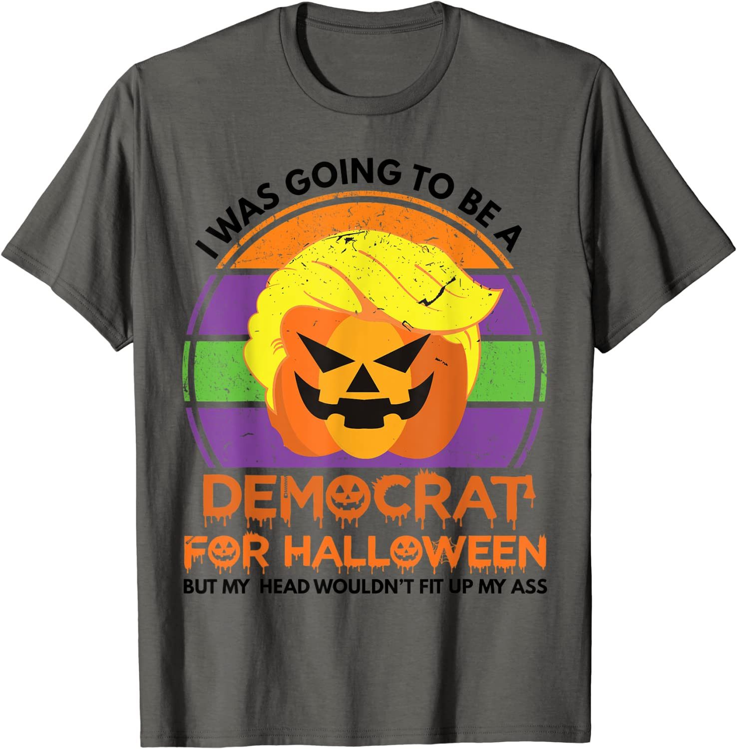 I Was Going To Be A Democrat For Halloween T-Shirt