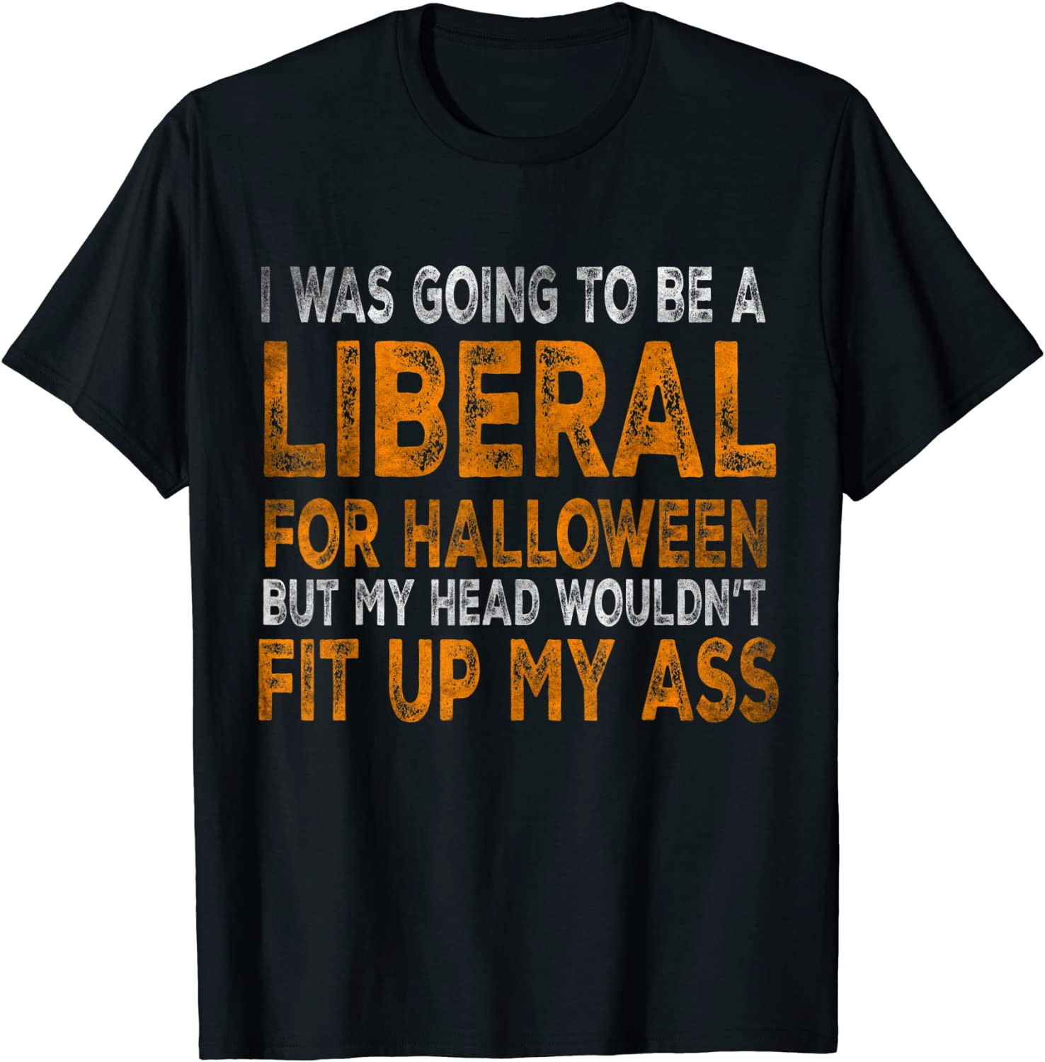 I Was Going To Be A Liberal For Halloween, Season Festival T-Shirt