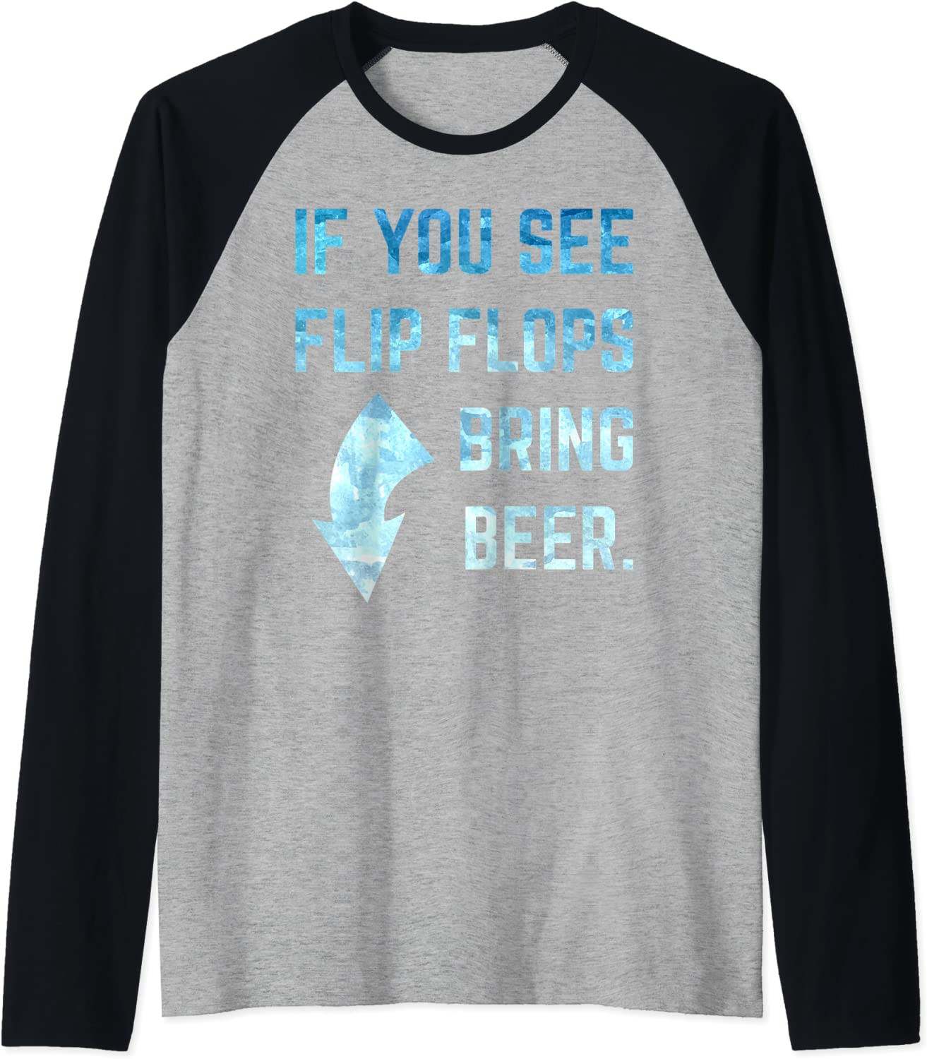 If You See Flip Flops Bring Beer Summer Relax T-Shirt