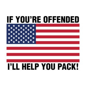 If You're Offended I'll Help You Move