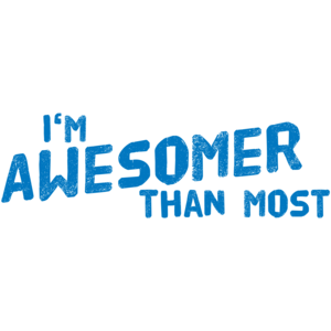 I'm Awesomer Than Most