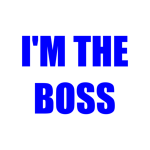 I'M THE BOSS