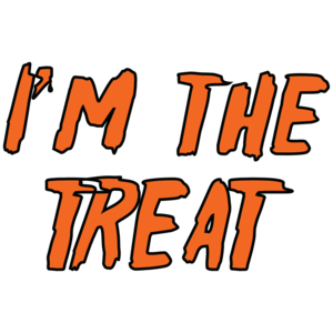 I'm The Treat Halloween