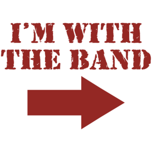 I'm With The Band