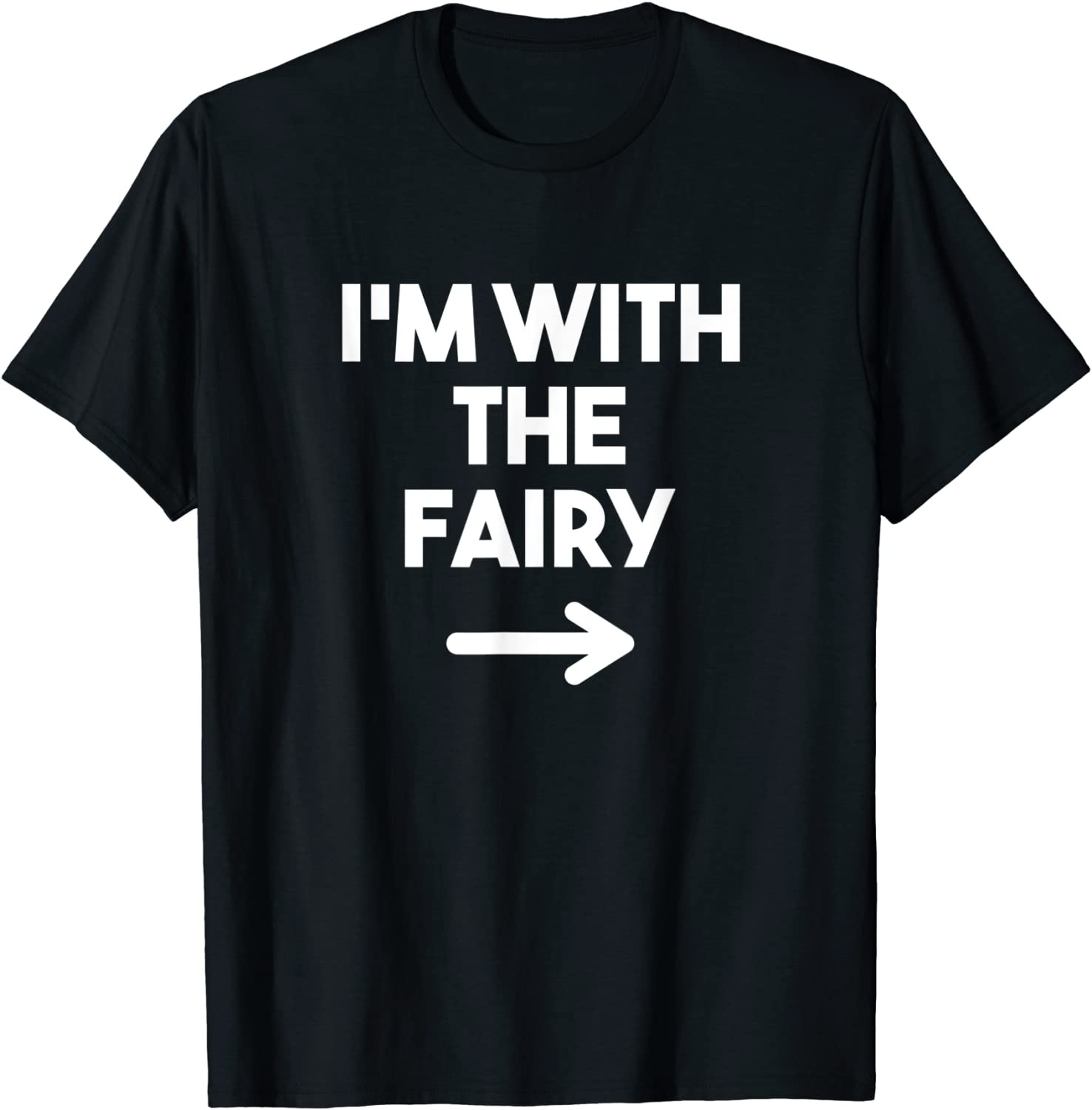 I'm With The Fairy Couples Halloween Party Costume T-Shirt