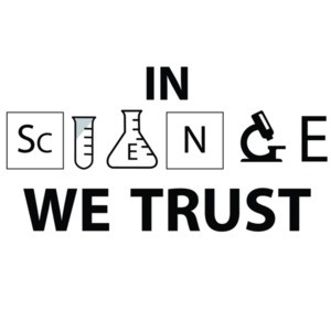 In Science We Trust - Science