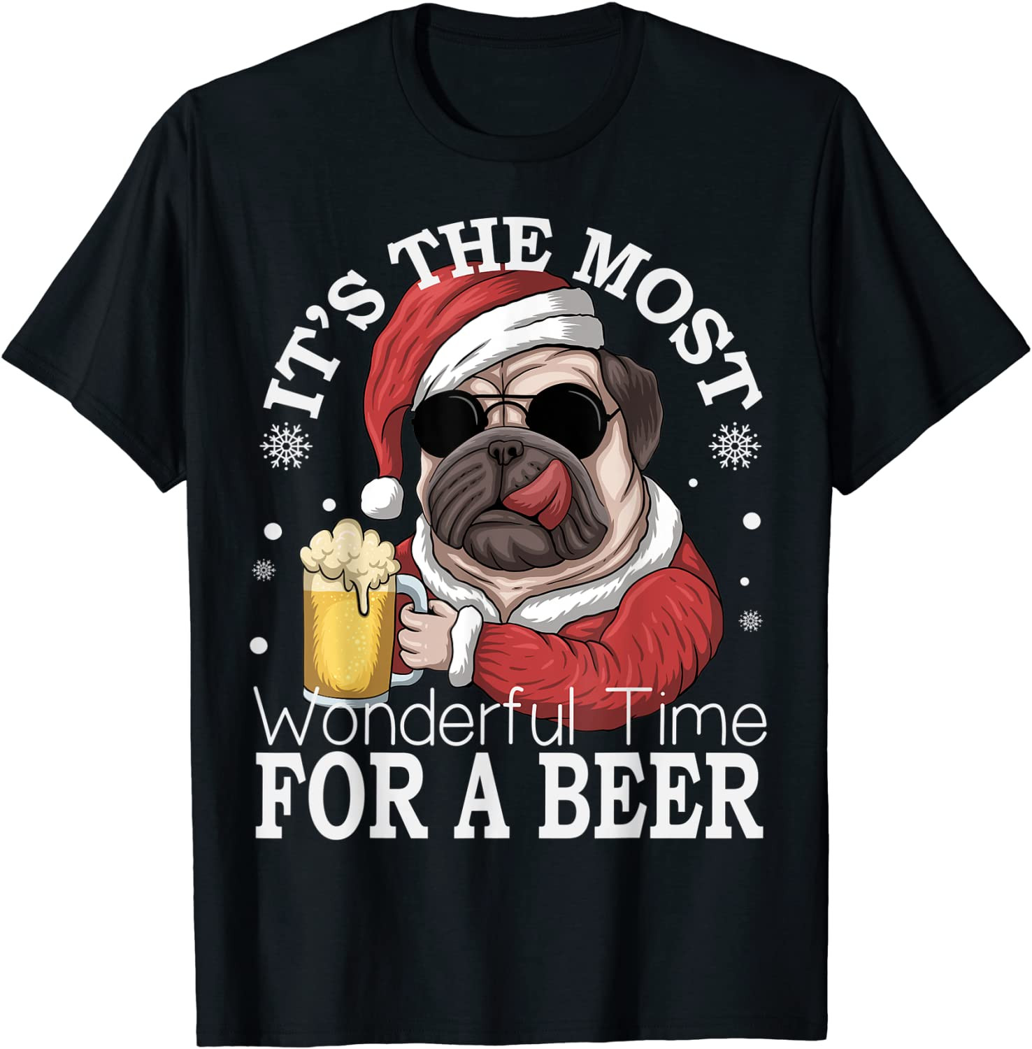 It's The Most Wonderful Time For A Beer Pug Drinking T-Shirt