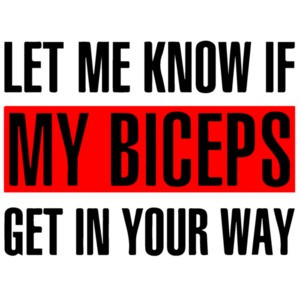 Let me know if my biceps get in your way - funny work out