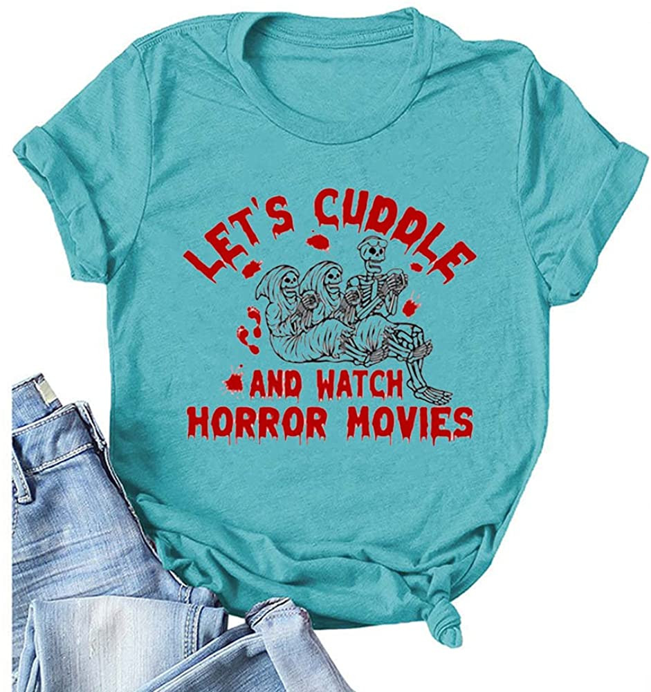 Let's Cuddle And Watch Horror Movies Women Funny Sarcastic T-Shirt