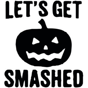 Let's get smashed - halloween pumkin