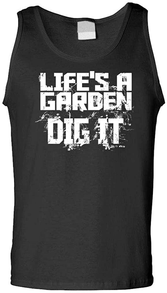 Life's A Garden DIG IT - Dirt Movie Novelty T-Shirt