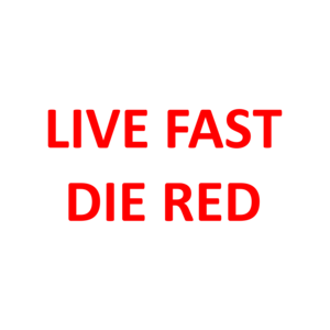 LIVE FAST DIE RED