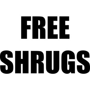 FREE SHRUGS - Funny