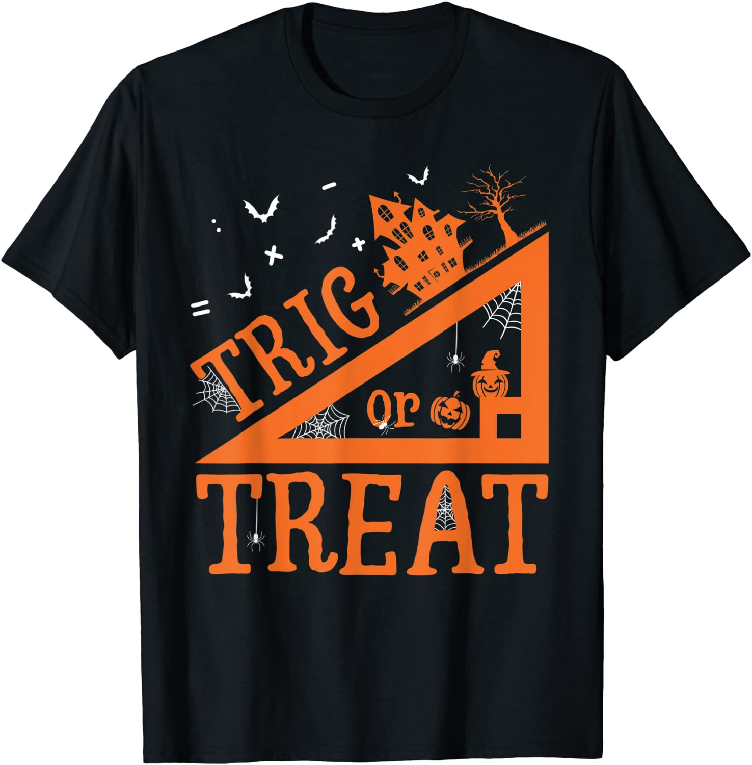 Math Teacher Trig Or Treat School Life Halloween Pun 2021 T-Shirt