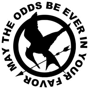 May The Odds Be Ever In Your Favor - The Hunger Games
