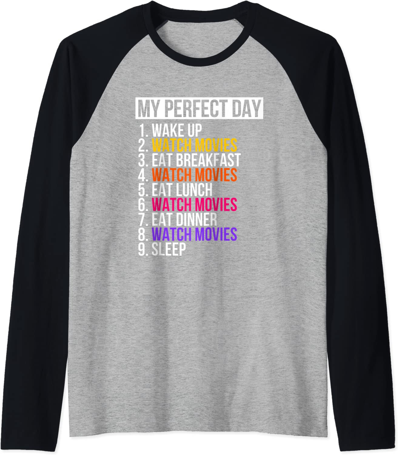My Perfect Day Watch Movies T-Shirt