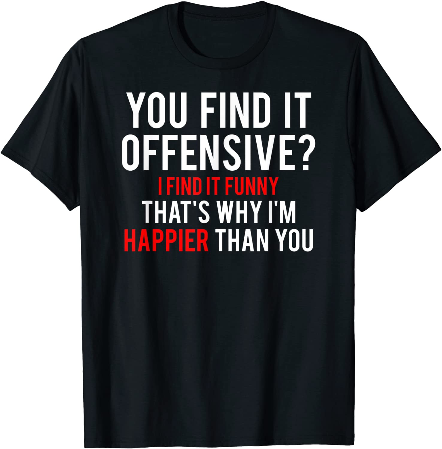 Offensive T-Shirt