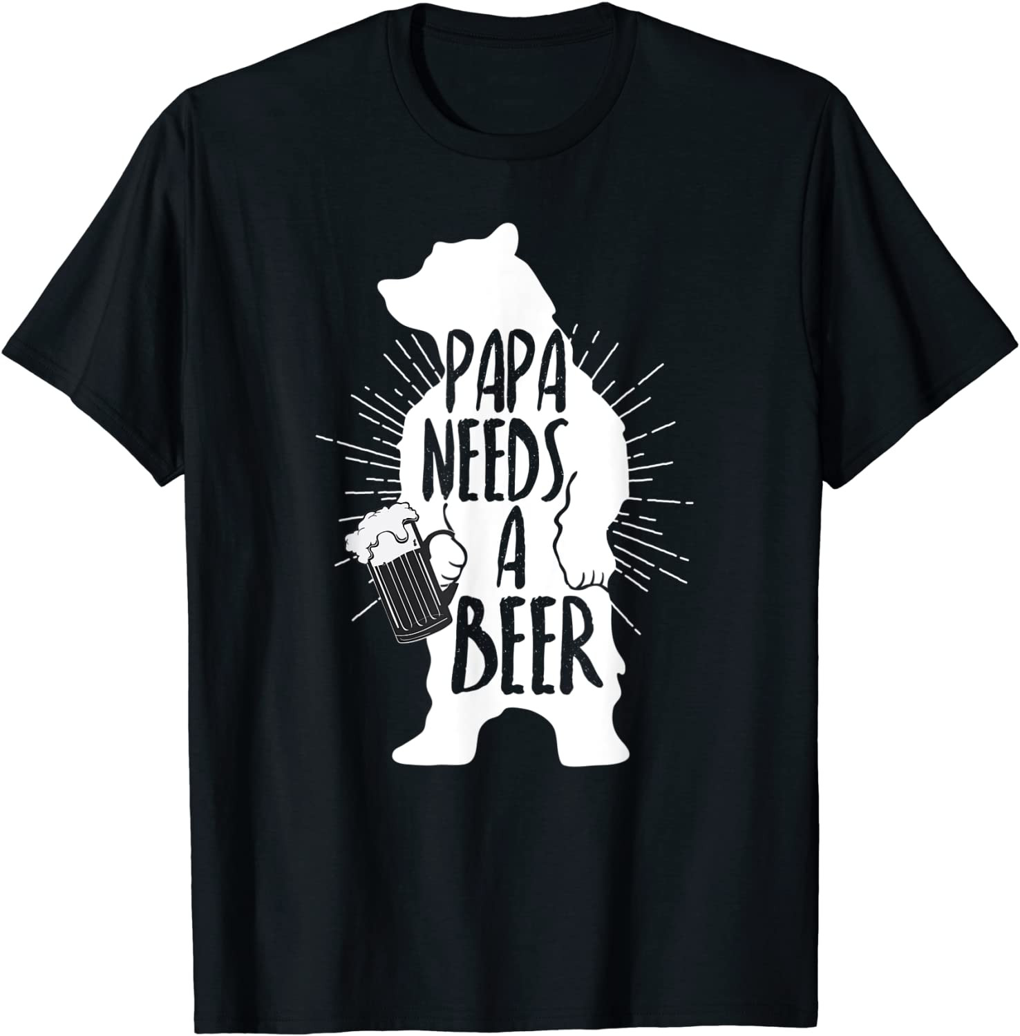 Papa Needs A Beer T-Shirt