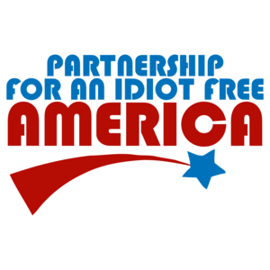 Partnership For An Idiot Free America