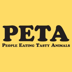 PETA - People Eating Tasty Animals