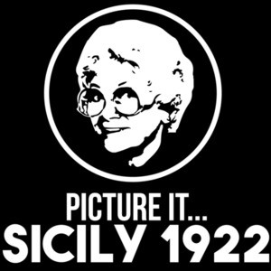 Picture It... Sicily 1922 Golden Girls Dorothy -