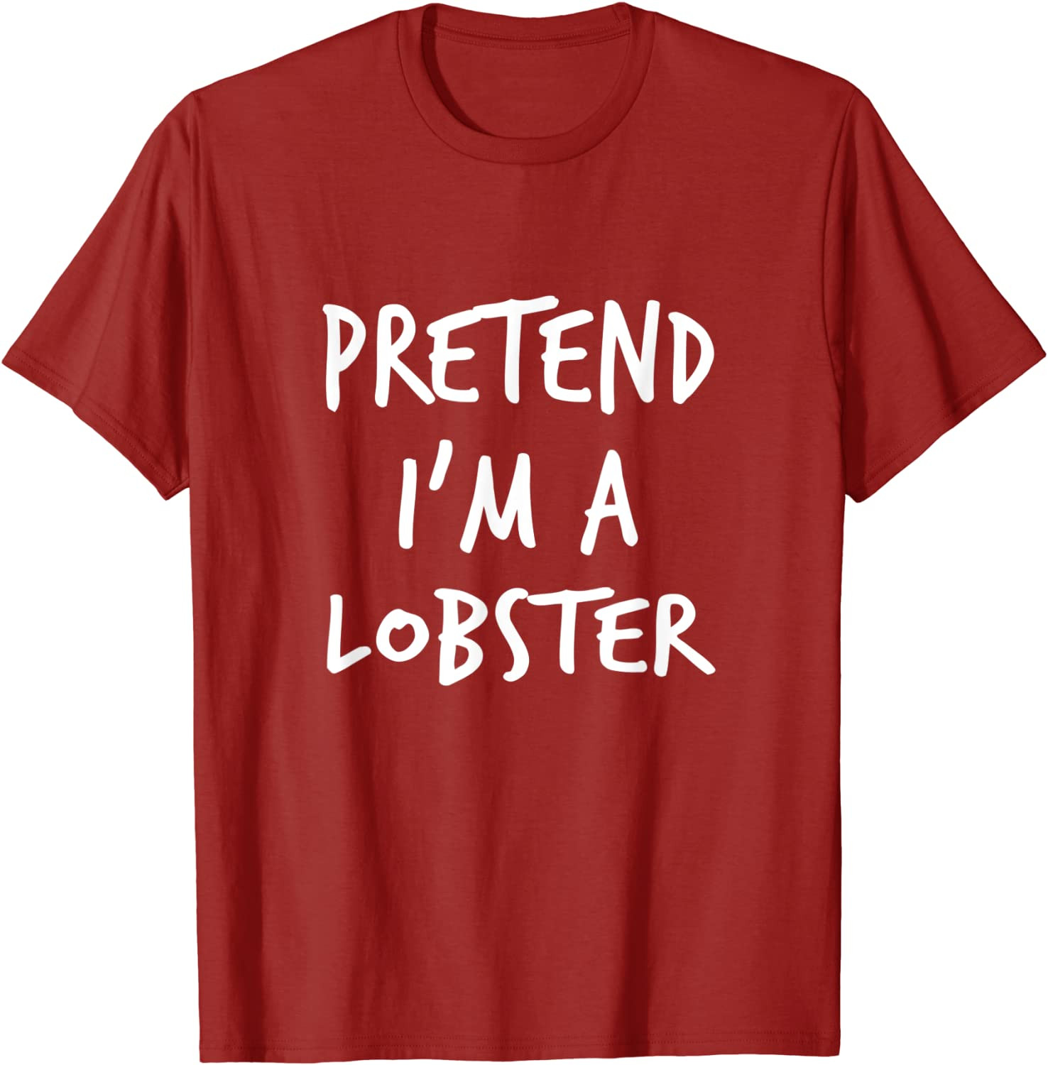Pretend I'm A Lobster Halloween Costume T-Shirt