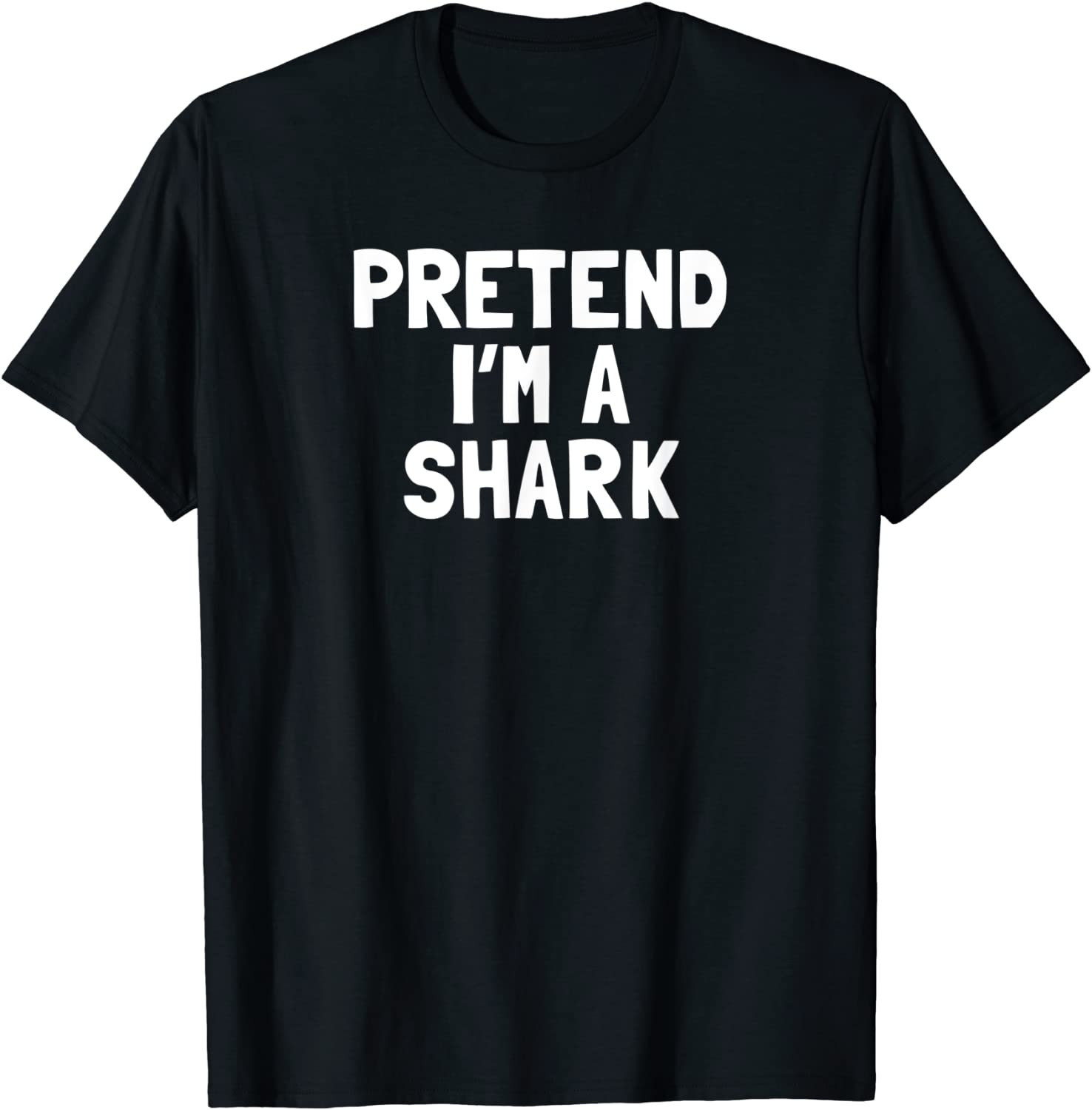 Pretend I'm A Shark Halloween Costume T-Shirt