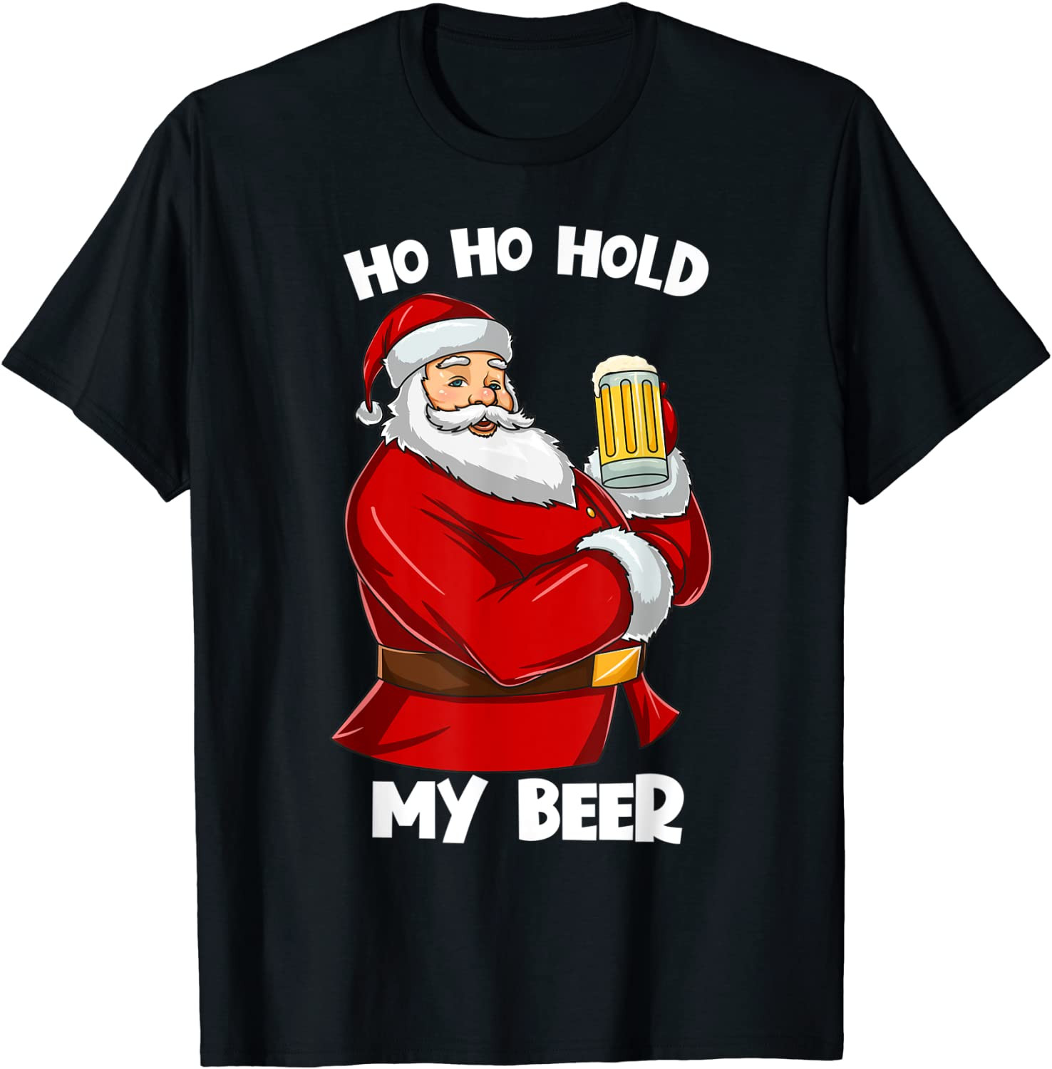 Santa Drinking Beer Ho Ho Hold My Beer Christmas Beer Lover T-Shirt