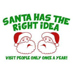 Santa Has The Right Idea