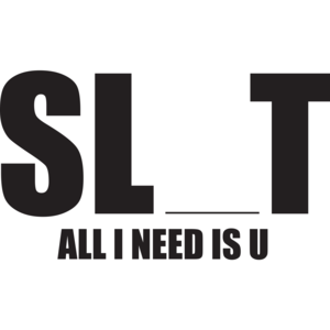 Sl T All I Need Is U