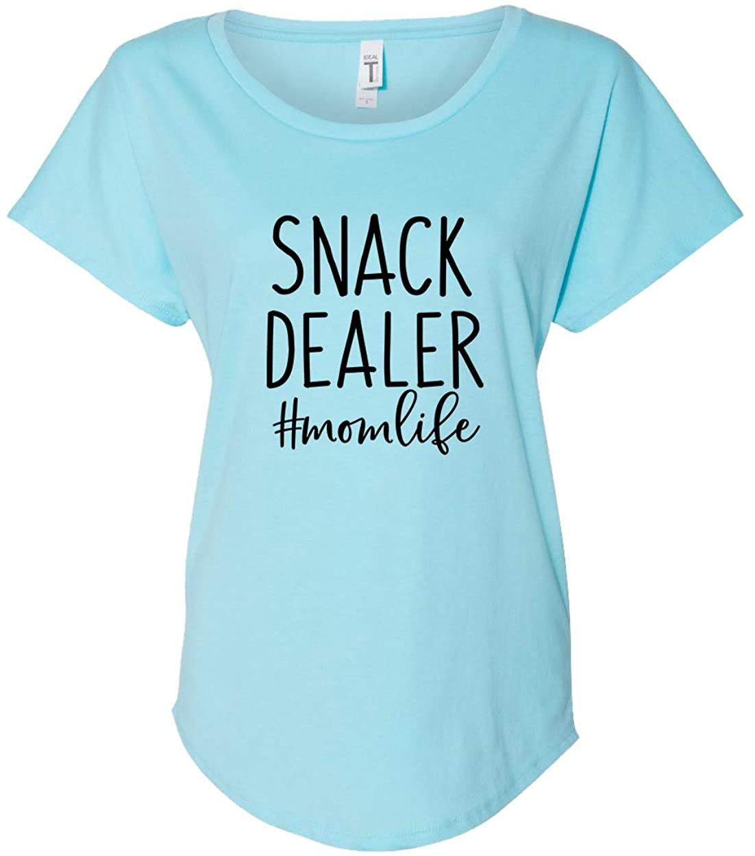 Snack Dealer #Momlife Ladies Dolman T-Shirt