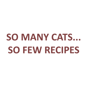 SO MANY CATS... SO FEW RECIPES