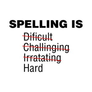 Spelling Is Dificult... - Funny