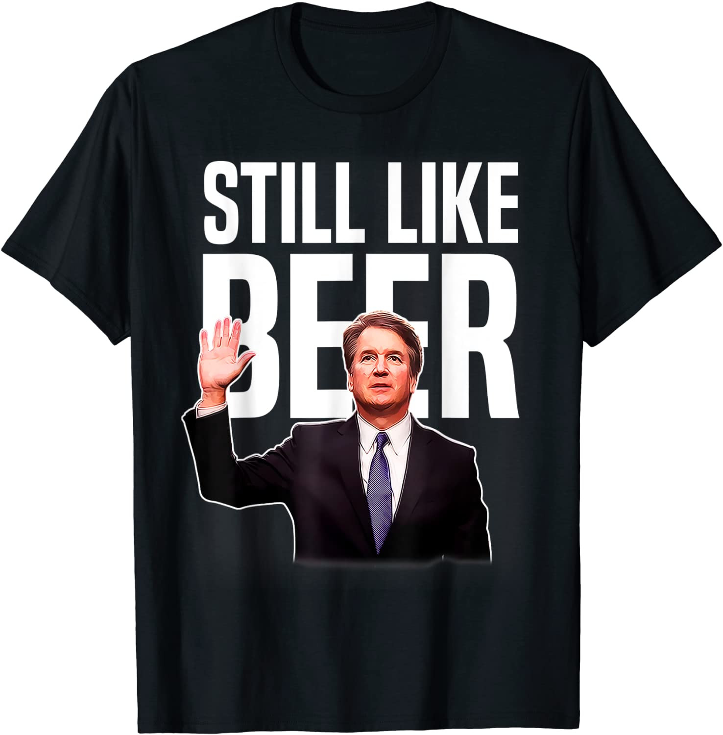Still Like Beer T-Shirt