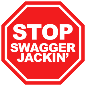 Stop Swagger Jackin' Funny