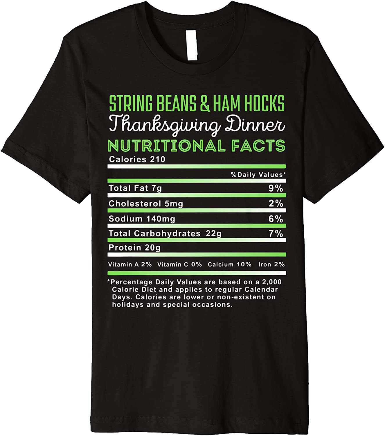 String Beans & Ham Hocks Thanksgiving Nutritional Facts Food T-Shirt